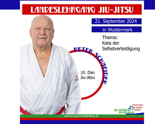 Neuer Termin: Landeslehrgang Jiu-Jitsu mit Großmeister Peter Schneider